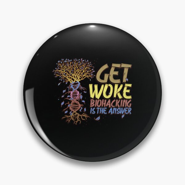 Item preview, Get Woke: Biohacking Is the Answer designed and sold by jiijwsui94.