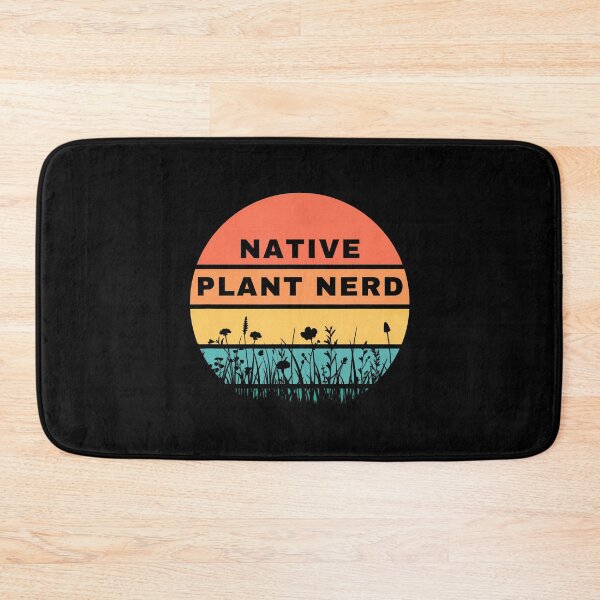 Item preview, Native Plant Nerd Funny Garden Wildlife Conservation designed and sold by RylynKaub86.