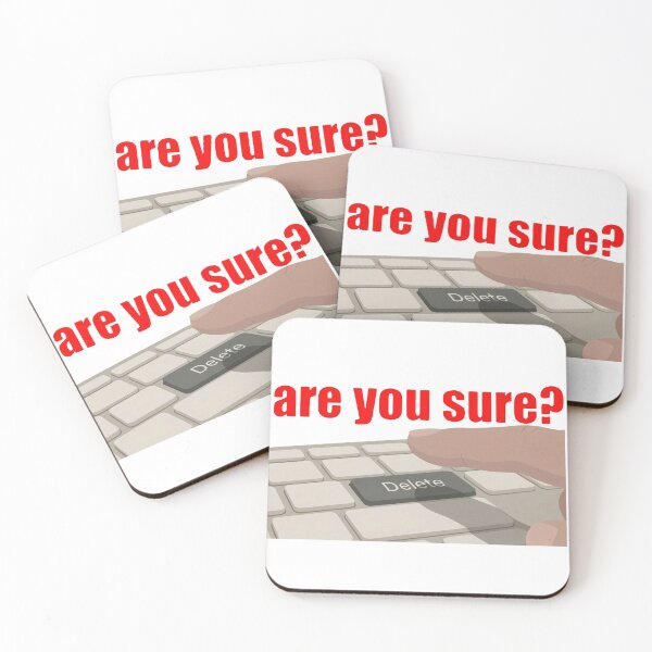 Item preview, Are You Sure? – Funny Keyboard Meme About Bad Decisions-002 designed and sold by What the fun.