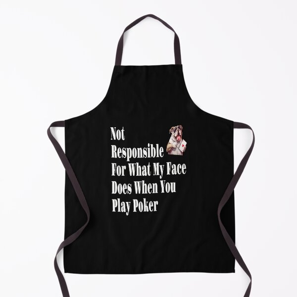 Item preview, Not Responsible For What My Face Does When You Play Poker designed and sold by RylynKaub86.