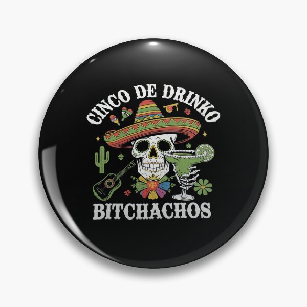 Item preview, Cinco De Mayo Mexican Party Cinco De Drinko Bitchachos7 designed and sold by FadeOfThrone.