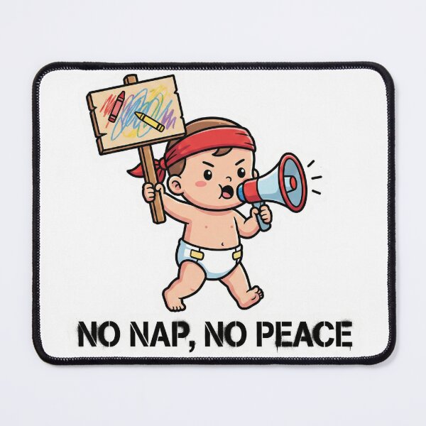 Item preview, No Nap No Peace - Funny Toddler Protest & Parenting Humour designed and sold by Wide Awake Designs.