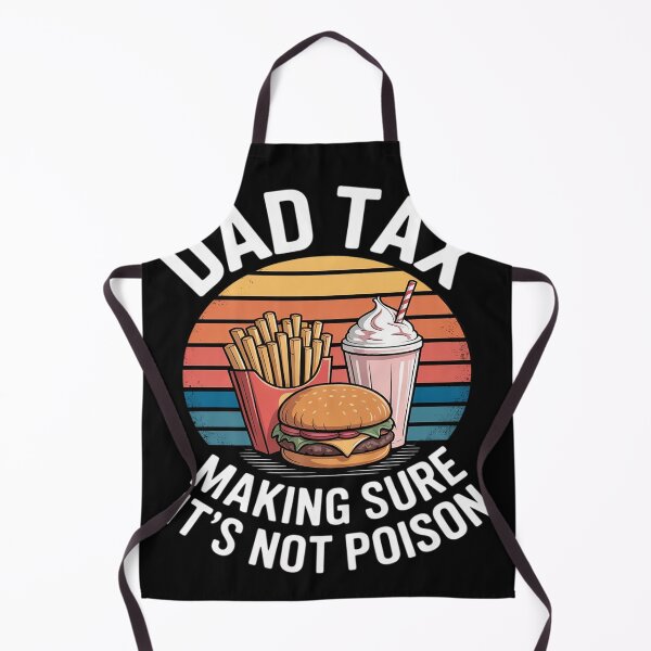Item preview, Dad Tax Making Sure It's Not Poison Funny designed and sold by trinfhri.