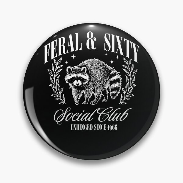 Item preview, Feral and Sixty Social Club Unhinged Since 1966 designed and sold by JuliWaddle240.