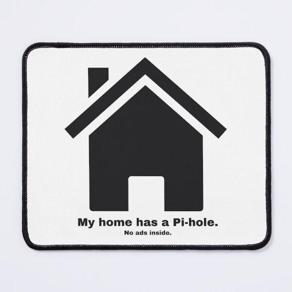 Item preview, My Home Has a Pi-hole – No Ads Inside | Smart Home Nerd Design designed and sold by DesignFreakArt.