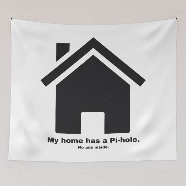Item preview, My Home Has a Pi-hole – No Ads Inside | Smart Home Nerd Design designed and sold by DesignFreakArt.