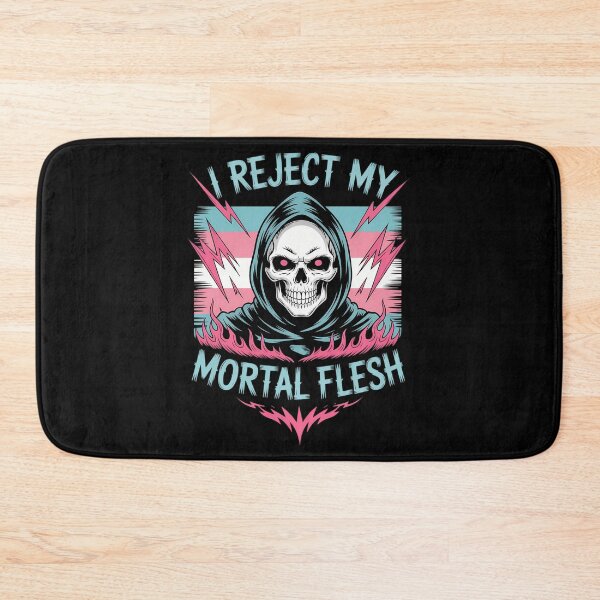 Item preview, I Reject My Mortal Flesh Funny Transgender LGBT Trans Pride designed and sold by gourpmerzihd.