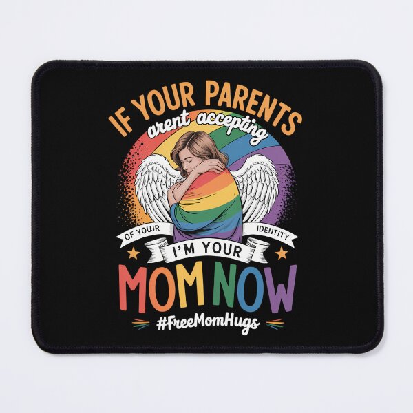 Item preview, I_m Your Mom Now Free Mom Hugs Rainbow LGBT Gay Lesbian designed and sold by gourpmerzihd.