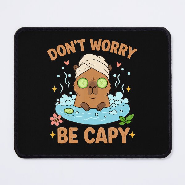 Item preview, Don't Worry Be Capy designed and sold by RoseannaDomoniq.