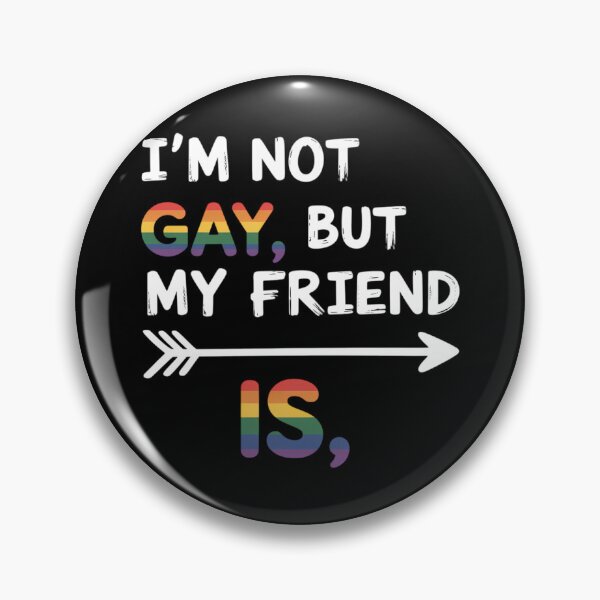 Item preview, Im Not Gay But My Friend is LGBTQ Ally Gay Pride designed and sold by lilensgavadur.