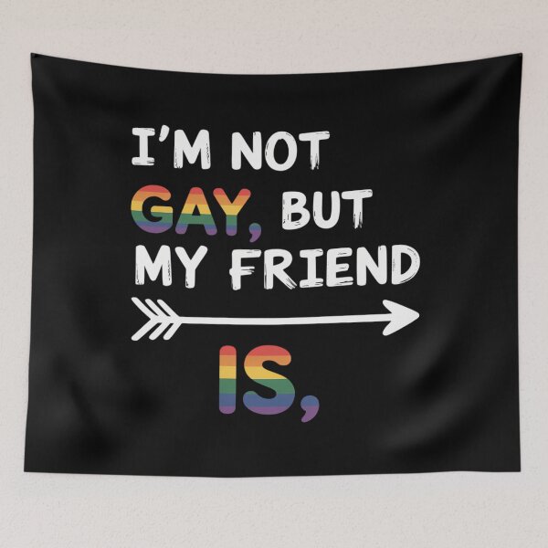 Item preview, Im Not Gay But My Friend is LGBTQ Ally Gay Pride designed and sold by lilensgavadur.