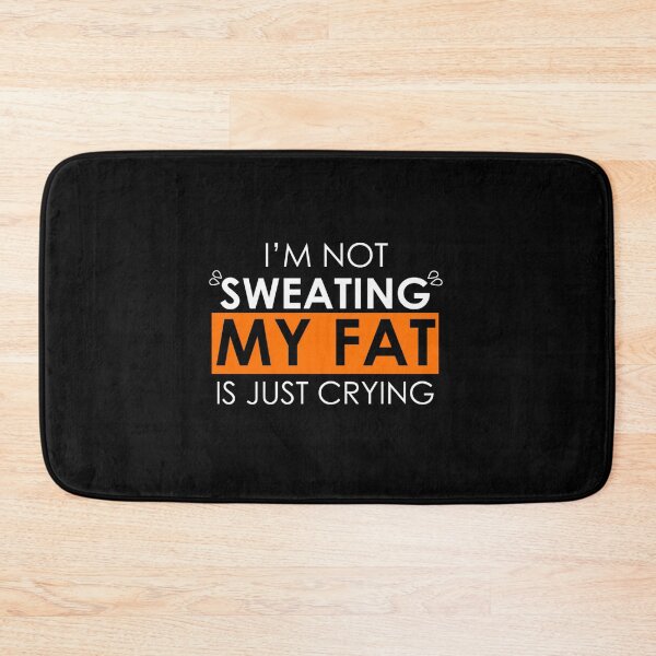 Item preview, Sweat Is Just Fat Crying designed and sold by ltaljswqvp46.