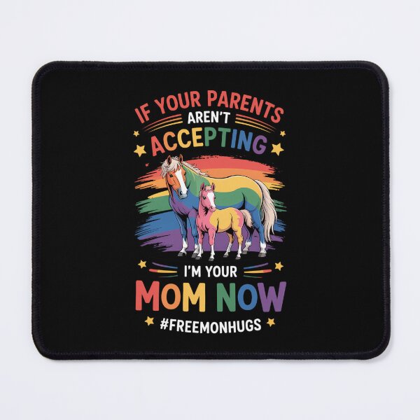 Item preview, LGBT Horse If Your Parents Aren_t Accepting I_m Your Mom Now designed and sold by lilensgavadur.