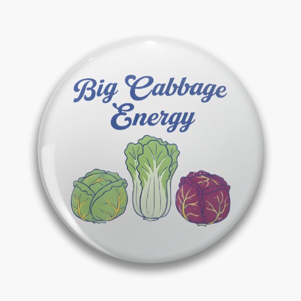 Item preview, Big Cabbage Energy  designed and sold by HowToCanadian.