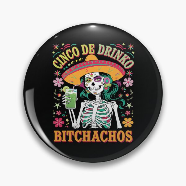 Item preview, Cinco De Mayo Mexican Party Cinco De Drinko Bitchachos23  designed and sold by FadeOfThrone.