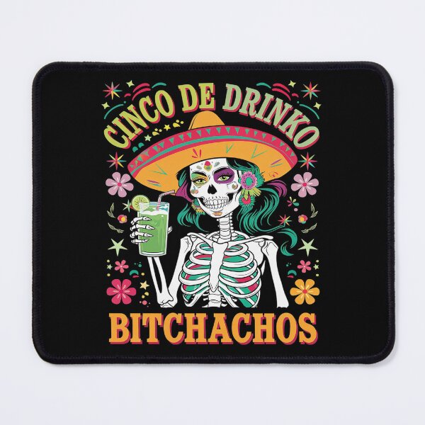 Item preview, Cinco De Mayo Mexican Party Cinco De Drinko Bitchachos23  designed and sold by FadeOfThrone.