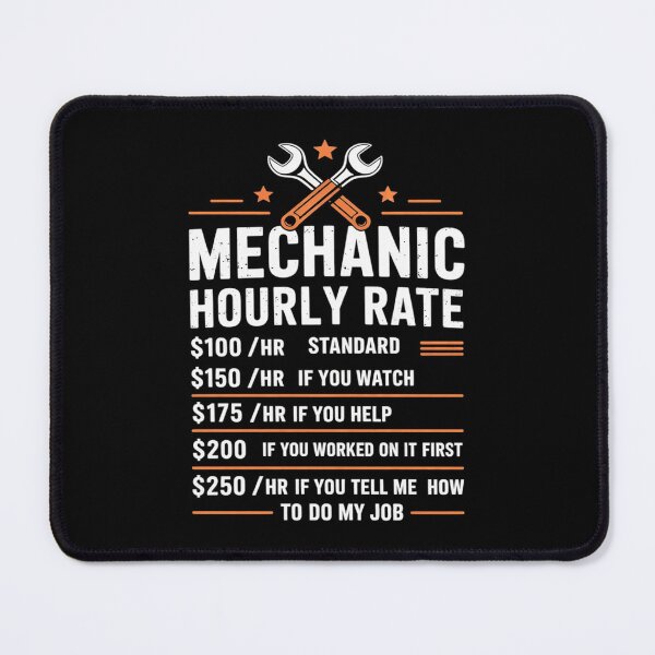 Item preview, Funny Mechanic Hourly Rate Auto Car Mechanic Labor Rates designed and sold by KotexTemu.