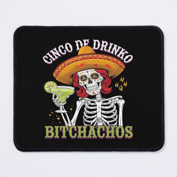 Item preview, Cinco De Mayo Mexican Party Cinco De Drinko Bitchachos25 designed and sold by FadeOfThrone.