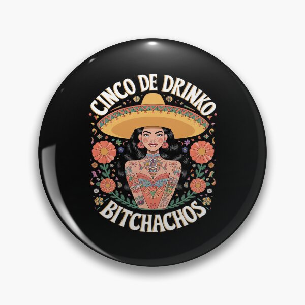 Item preview, Cinco De Mayo Mexican Party Cinco De Drinko Bitchachos26  designed and sold by FadeOfThrone.