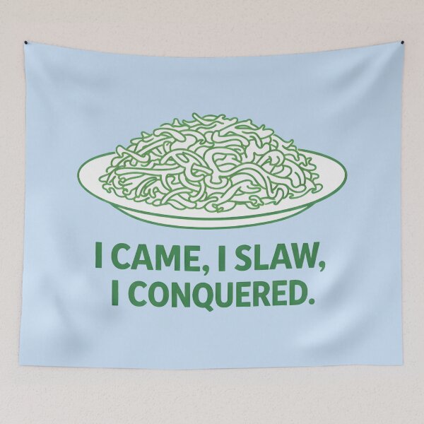 Item preview, I Came I Slaw I Conquered  designed and sold by HowToCanadian.
