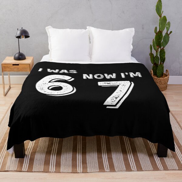 Item preview, I Was 6 Now I'M 7 Funny Funny Meme 67 Seven Birthday Boy designed and sold by donadonvgran.