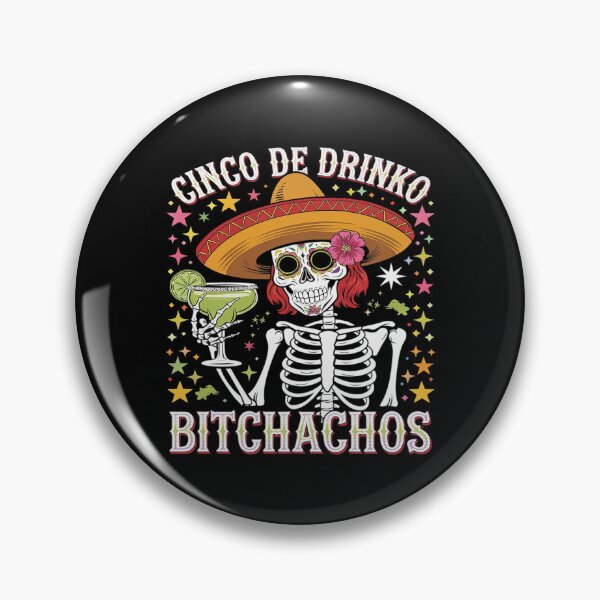 Item preview, Cinco De Mayo Mexican Party Cinco De Drinko Bitchachos28 designed and sold by FadeOfThrone.