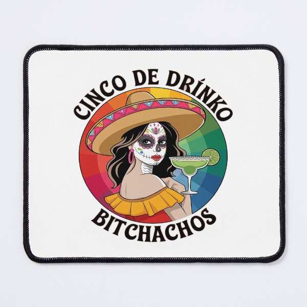Item preview, Cinco De Mayo Mexican Party Cinco De Drinko Bitchachos21 designed and sold by FadeOfThrone.