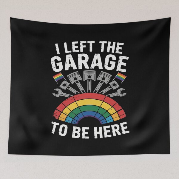 Item preview, Gay Pride I Left Garage LGBT Rainbow Flag Mechanic Men Women  designed and sold by KotexTemu.