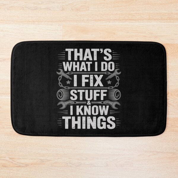 Item preview, I Fix Stuff And Know Things Funny Car Guy  Dad Mechanic  designed and sold by KotexTemu.