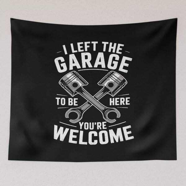 Item preview, I Left The Garage To Be Here Funny Auto Car Mechanic Men  designed and sold by KotexTemu.