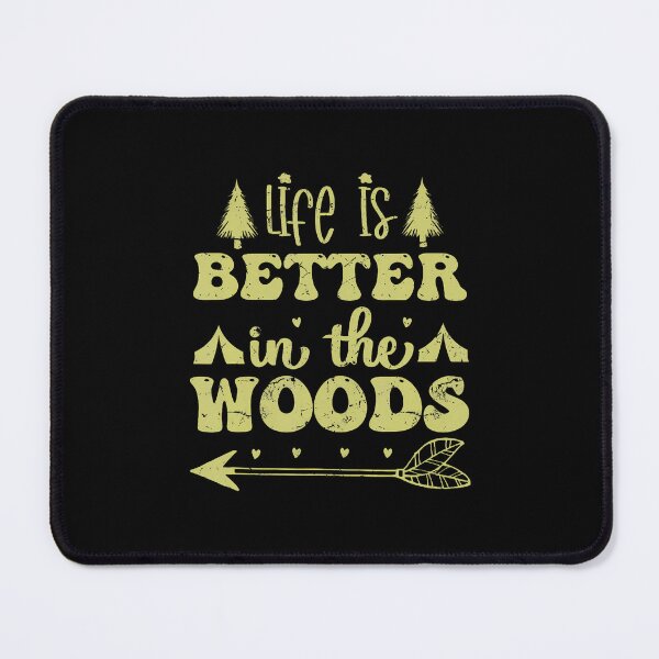 Item preview, Funny Life Is Better In The Woods Outdoorsy Funny Camping designed and sold by charitashmoqs.