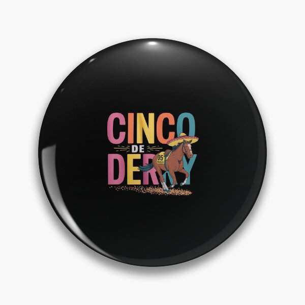 Item preview, Cinco De Derby Cinco De Mayo, Derby with Horse  designed and sold by SyntaxClaw.