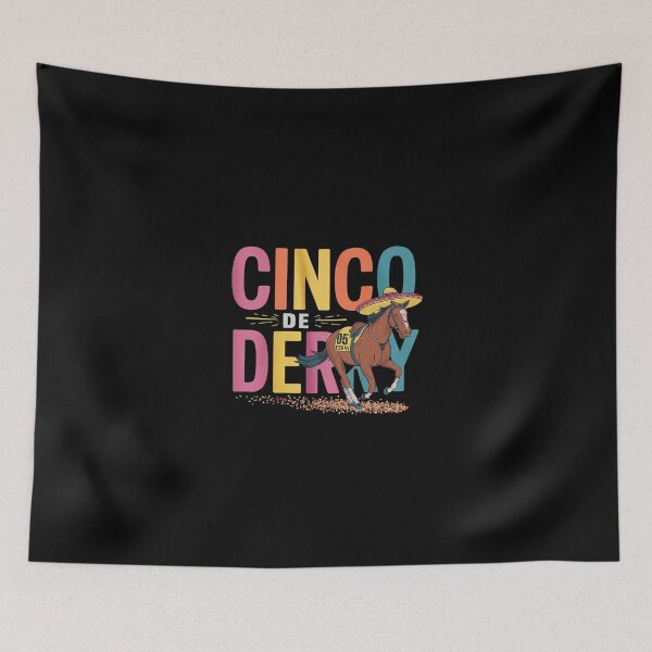Item preview, Cinco De Derby Cinco De Mayo, Derby with Horse  designed and sold by SyntaxClaw.