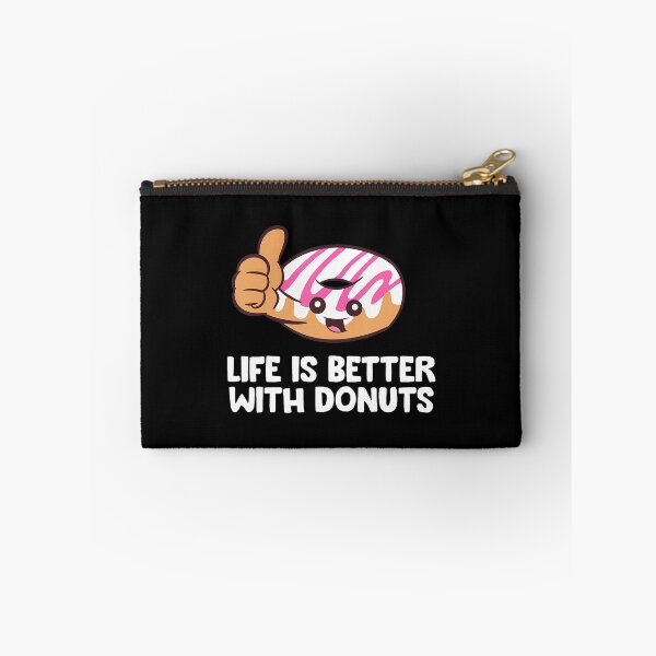 Item preview, Donut Sweets Doughnut Life Is Better With Donuts designed and sold by charitashmoqs.