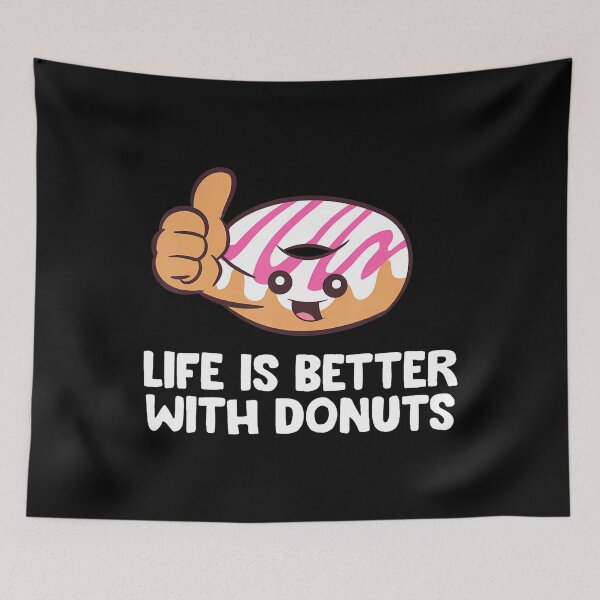 Item preview, Donut Sweets Doughnut Life Is Better With Donuts designed and sold by charitashmoqs.