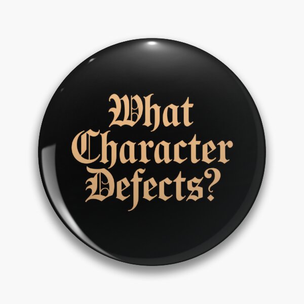 Item preview, What Character Defects designed and sold by comptorasunfia.
