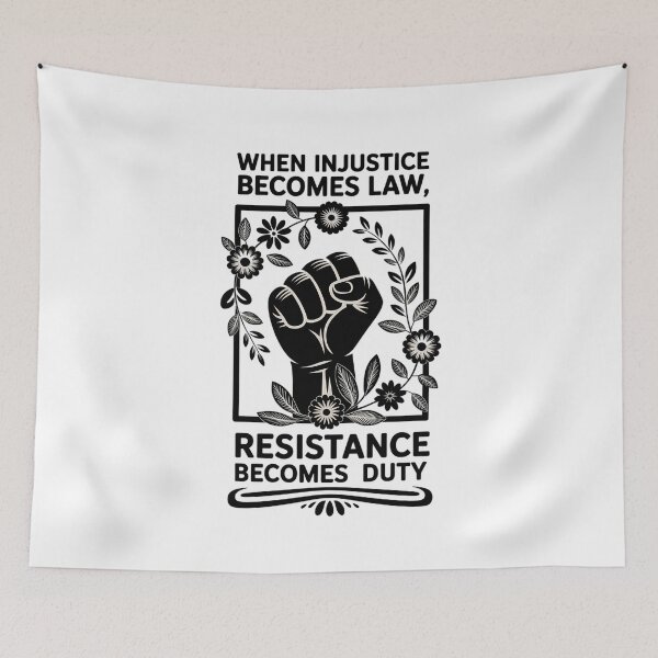Item preview, When Injustice Becomes Law Resistance Becomes Duty designed and sold by comptorasunfia.