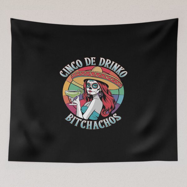 Item preview,  Cinco De Mayo Mexican Party Cinco De Drinko Bitchachos18  designed and sold by DigitaldeligArt.
