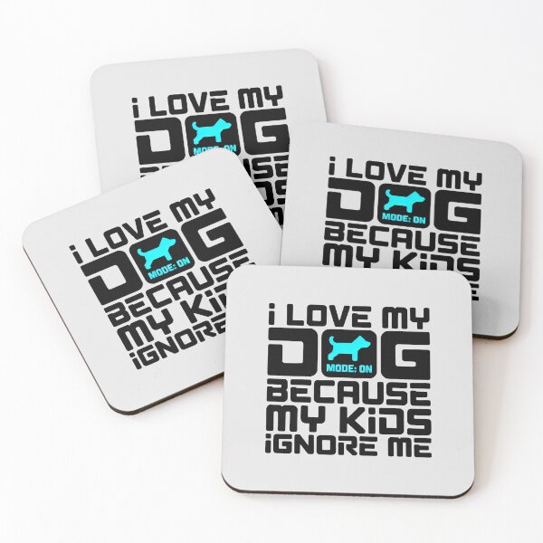 Item preview, I Love My Dog Because My Kids Ignore Me Funny Dog Parent Gift designed and sold by SplashTastic.