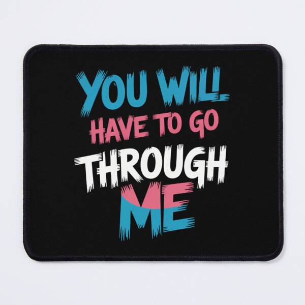 Item preview, You Will Have To Go Through Me Funny LGBT designed and sold by comptorasunfia.