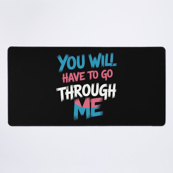 Item preview, You Will Have To Go Through Me Funny LGBT designed and sold by comptorasunfia.