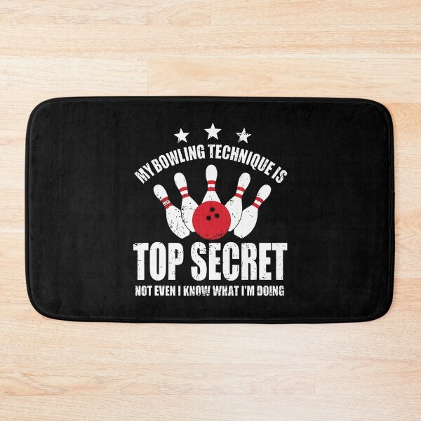 Item preview, My Bowling Technique Is Top Secret Funny Bowling Bowler designed and sold by arzateiosumn.