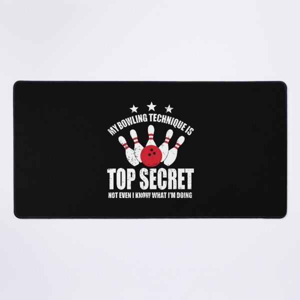 Item preview, My Bowling Technique Is Top Secret Funny Bowling Bowler designed and sold by arzateiosumn.