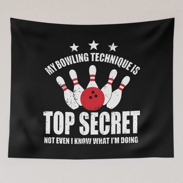 Item preview, My Bowling Technique Is Top Secret Funny Bowling Bowler designed and sold by arzateiosumn.