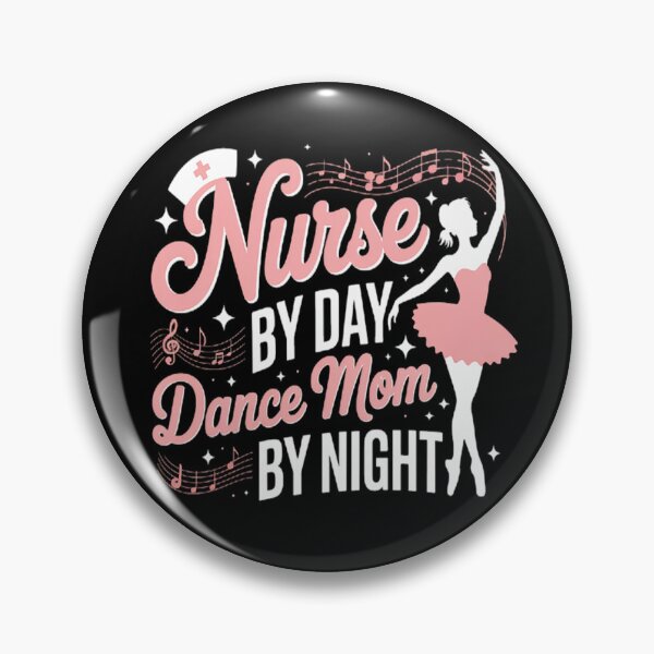 Item preview, Nurse By Day Dance Mom By Night Mother's Day Ballet designed and sold by CottonCandyPrin.