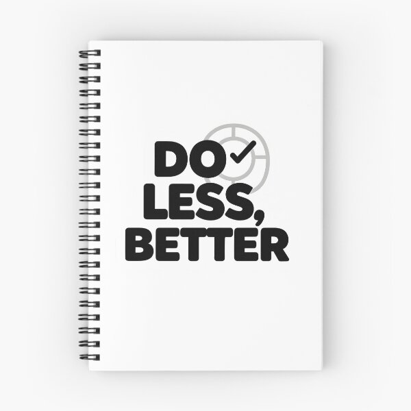 Item preview, Do Less Better Quote designed and sold by ThePixelAndPine.