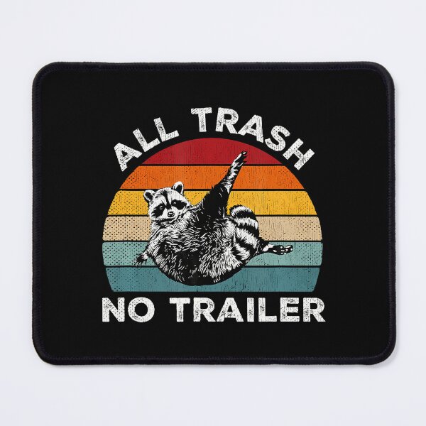 Item preview, All Trash No Trailer Sarcastic Vintage Camping Funny Raccoon designed and sold by arzateiosumn.