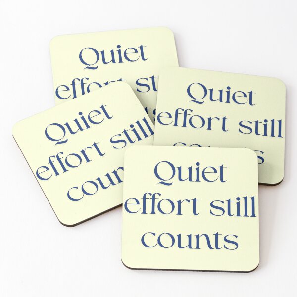Item preview, Quiet Effort Still Counts – Minimal Motivational Quote designed and sold by designbymahi.