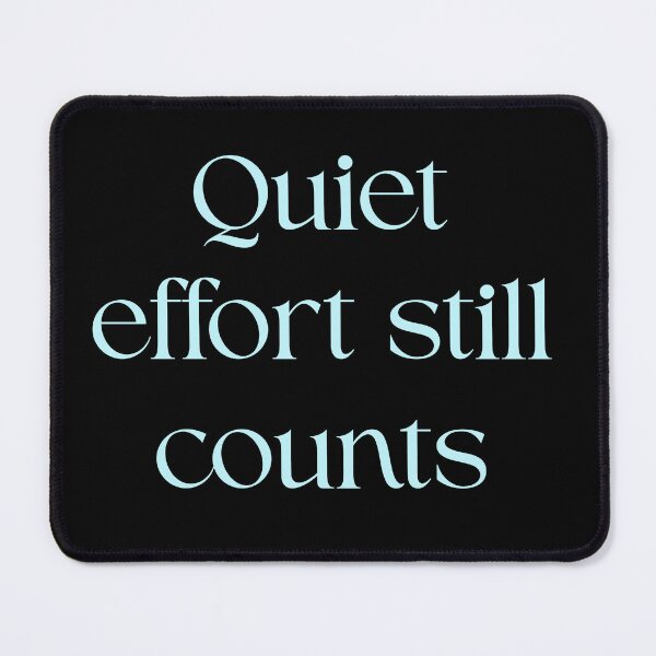 Item preview, Quiet Effort Still Counts – Minimal Motivational Quote designed and sold by designbymahi.