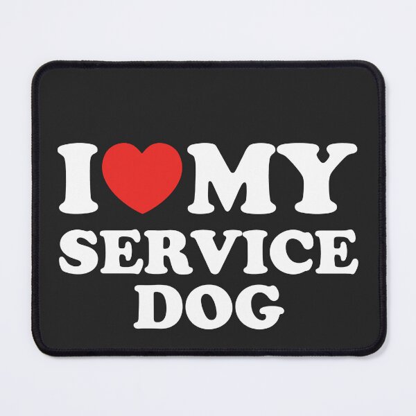 Item preview, I Love My Service Dog designed and sold by shitpostee.